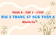 Bài 3 trang 47 SGK Toán 8 Tập 1 Chân trời sáng tạo